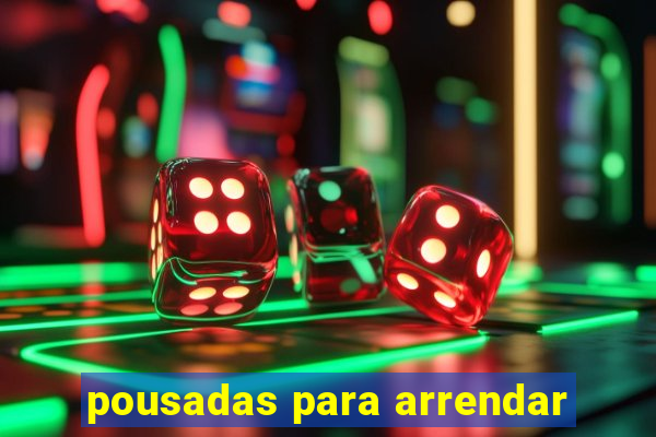 pousadas para arrendar